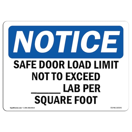 Signmission OSHA Sign, Safe Floor Load Limit Not To Exceed_Lbs, 7in X 5in Decal, 7" W, 5" H, Landscape OS-NS-D-57-L-16506